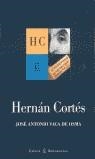 HERNAN CORTES | 9788423999125 | VACA DE OSMA, JOSE ANTONIO