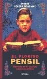 FLORIDO PENSIL,EL.MEMORIA DE LA ESCUELA NACIONALCA | 9788474236736 | SOPEÑA MONSALVE,ANDRES