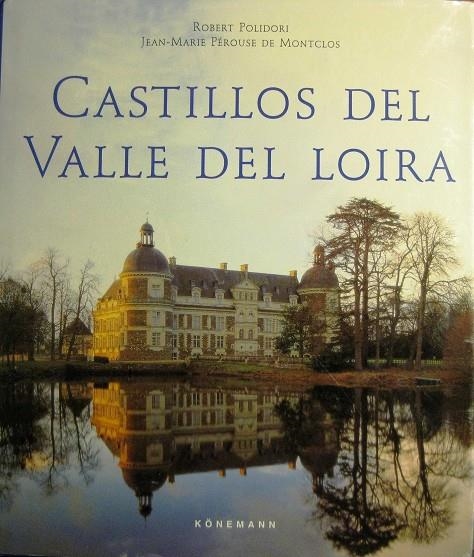 CASTILLOS DEL VALLE DEL LOIRA | 9783829010078 | POLIDORI , ROBERT