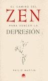 CAMINO DEL ZEN PARA VENCER LA DEPRESION, EL | 9788495456199 | MARTIN, PHILIP
