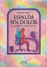 ESPALDA SIN DOLOR | 9788449302855 | ELIZABETH SHARP