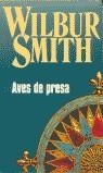 AVES DE PRESA | 9788478883653 | WILBUR SMITH