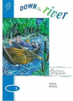 DOWN THE RIVER | 9780582273962 | BYRE , DONN