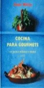 COCINA PARA GOURMETS | 9788488990785 | WILLAN, ANNE