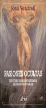 PASIONES OCULTAS, DE COMO NOS CONVERTIMOS EN SUJETOS SEXUALE | 9788434411906 | VENDRELL, JOAN