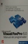VISUAL FOXPRO 6.0 , MANUAL DEL PROGRAMADOR | 9788448120894 | MICROSOFT