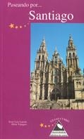 PASEANDO POR SANTIAGO | 9788487126680 | LAREDO,XOSE LUIS
