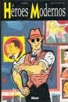 HEROES MODERNOS | 9788489966567 | GALLARDO