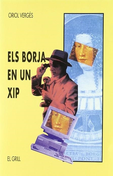 BORJA EN UN XIP, ELS | 9788475024387 | VERGES, ORIOL