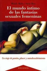MUNDO INTIMO DE LAS FANTASIAS SEXUALES FEMENINAS | 9788449305764 | MALTZ , WENDY