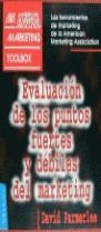 EVALUACION DE LOS PUNTOS FUERTES Y DEBILES DEL MARKETING | 9788475774367 | PARMERLEE, DAVID