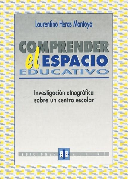COMPRENDER EL ESPACIO EDUCATIVO | 9788487767609 | HERAS MONTOYA, L.