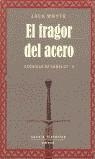 FRAGOR DEL ACERO , EL | 9788478884223 | WHYTE , JACK