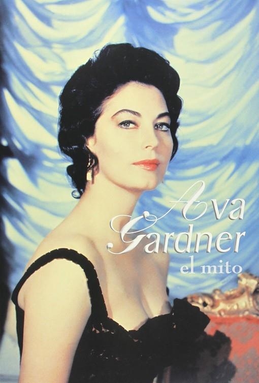 AVA GARDNER  EL MITO | 9788495602015 | LOUVISH, SIMON