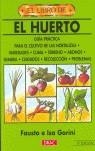 HUERTO, EL | 9788488893079 | GORINI, FAUSTO