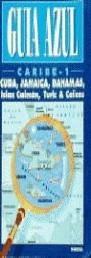 GUIA AZUL CARIBE 1.CUBA,JAMAICA,BAHAMAS | 9788480230414 | AA.VV.