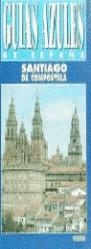 SANTIAGO DE COMPOSTELA | 9788480230940 | GARCIA J./GONZALEZ J./GLORIA L.