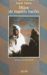 HIJOS DE NUESTRO BARRIO | 9788427013148 | NAGUIB MAHFUZ