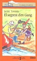 SEGRETS D'EN GANG, EL | 9788476295991 | TORRENTS, JACINT