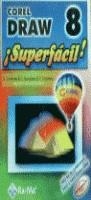 COREL DRAW 8 SUPERFACIL | 9788478973262 | CORDOBA