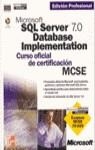 MICROSOFT SQL SERVER 7.0 DATABASE IMPLEMENTATION | 9788448128173 | MICROSOFT CORPORATION