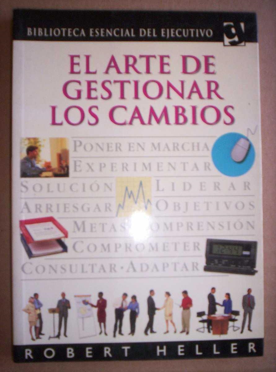 ARTE DE GESTIONAR CAMBIOS, EL | 9788425333064 | HELLER, ROBERT / SASLAVSKY NIEDERMANN, IRENE