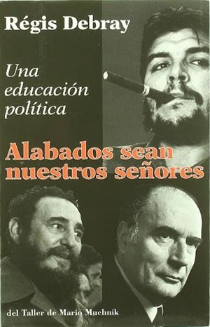 ALABADOS SEAN NUSTROS SEÑORES | 9788492386932 | DEBRAY , REGIS
