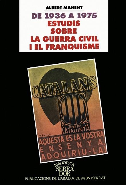 DE 1936 A 1975 ESTUDIS SOBRE LA GUERRA CIVIL I EL FRANQUISME | 9788484150688 | MANENT , ALBERT