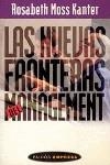 NUEVAS FRONTERAS DEL MANAGEMENT, LAS | 9788449305757 | MOSS KANTER, ROSABETH