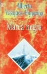 MAREA NEGRA | 9788401469664 | VAZQUEZ-FIGUEROA, ALBERTO