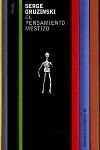 PENSAMIENTO MESTIZO, EL | 9788449309434 | GRUZINKSI, SERGE