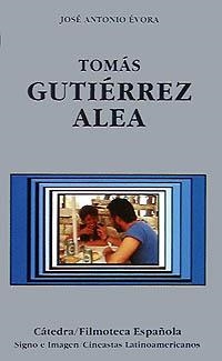 TOMAS GUTIERREZ ALEA | 9788437614335 | EVORA, JOSE ANTONIO