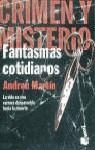 FANTASMAS COTIDIANOS | 9788408029847 | MARTIN , ANDREU