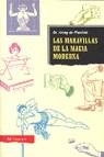 MARAVILLAS DE LA MAGIA MODERNA, LAS | 9788479000820 | ARENY DE PLANDOLIT