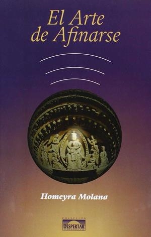 ARTE DE AFINARSE, EL | 9788488769565 | MOLANA, Homeyra