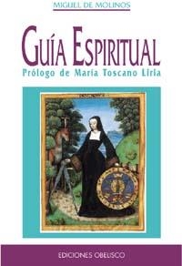 GUIA ESPIRITUAL | 9788477206606 | MOLINOS , MIGUEL DE