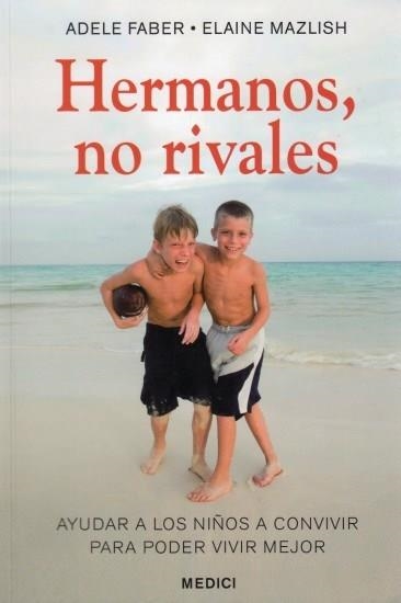 HERMANOS NO RIVALES | 9788497990974 | FABER,ADELE/MAZLISH,ELAINE