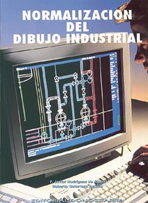 NORMALIZACION DEL DIBUJO INDUSTRIAL | 9788470631818 | RODRÍGUEZ DE ABAJO, FRANCISCO JAVIER / GALARRAGA ASTIBIA, ROBERTO