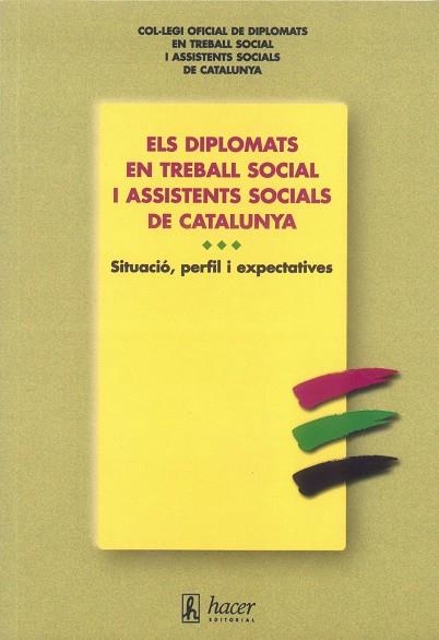 DIPLOMATS EN TREBALL SOCIAL I ASSISTENTS SOCIAL,EL | 9788488711274 | AA.VV.