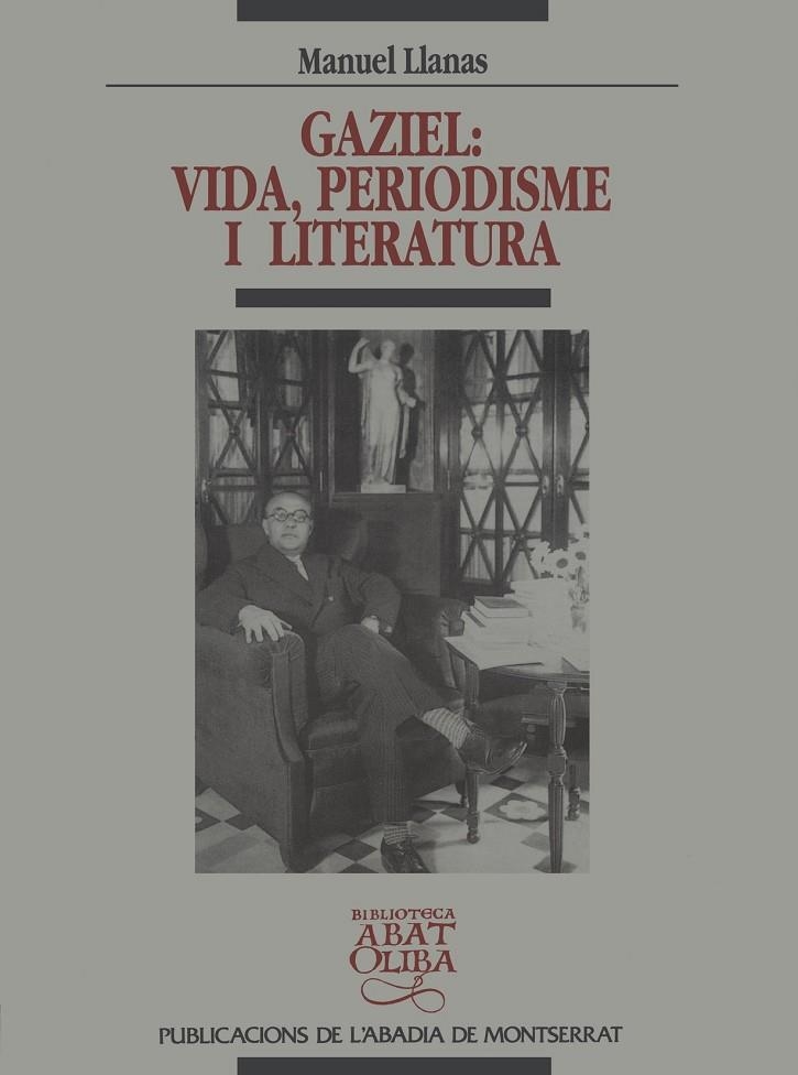 GAZIEL : VIDA PERIODISME I LITERATURA | 9788478269938 | LLANAS , MANUEL