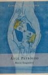 AZUL PETROLEO | 9788423979455 | IZAGUIRRE , BORIS