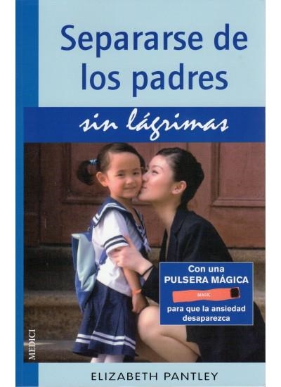 SEPARARSE DE LOS PADRES SIN LAGRIMAS | 9788497991001 | PANTLEY, ELIZABETH