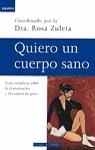 QUIERO UN CUERPO SANO | 9788401520495 | ZULETA, Rosa