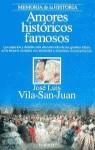 AMORES HISTORICOS FAMOSOS | 9788408014676 | VILA-SAN-JUAN