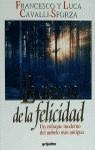CIENCIA DE LA FELICIDAD, LA | 9788425332494 | CAVALLI-SFORZA, FRANCESCO I LUCA