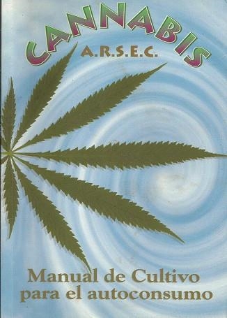 CANNABIS MANUAL DE CULTIVO PARA EL AUTOCONSUMO | 9788460565222 | AA.VV.