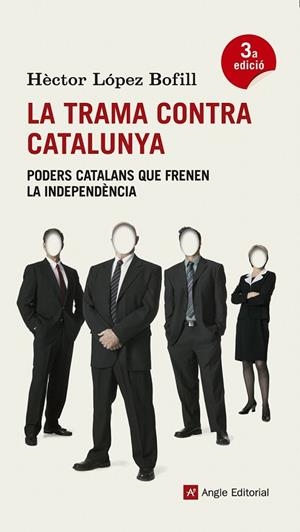 TRAMA CONTRA CATALUNYA, LA | 9788415695271 | LOPEZ, HECTOR