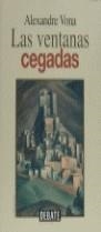 VENTANAS CEGADAS , LAS | 9788483061299 | VONA , ALEXANDRE