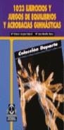 1023 EJERCICIOS Y JUEGOS DE EQUILIBRIOS Y ACROBACI | 9788480193085 | JUNYENT SABURIT, MARÍA VICTORIA / MONTILLA REINA, MARÍA JOSÉ