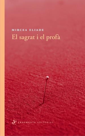 SAGRAT I EL PROFA | 9788492416530 | ELIADE, MIRCEA